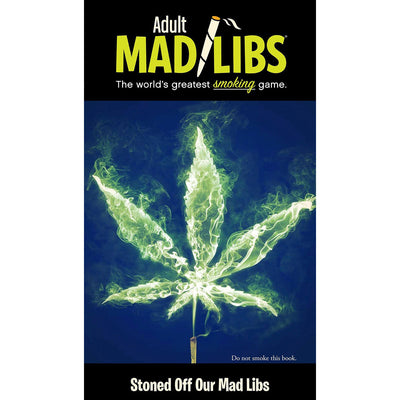 Stoned Off of Our Mad Libs-0