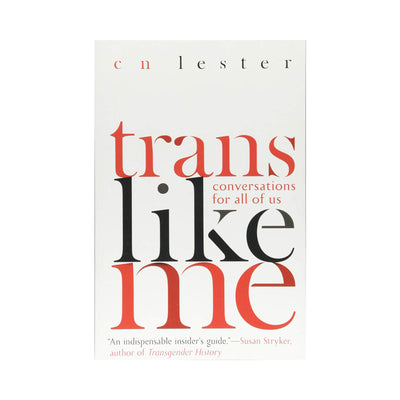 Trans Like Me: Conversations For All Of Us-0
